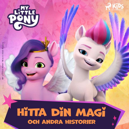 Hasbro France SAS - My Little Pony – Den nya generationen – Hitta din magi och andra historier