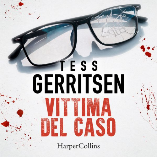 Tess Gerritsen - Vittima del caso