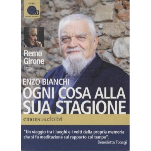 Enzo Bianchi - Ogni cosa alla sua stagione