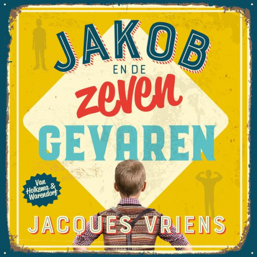 Jacques Vriens - Jakob en de zeven gevaren