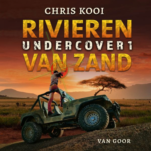 Chris Kooi - Undercover 1 – Rivieren van zand