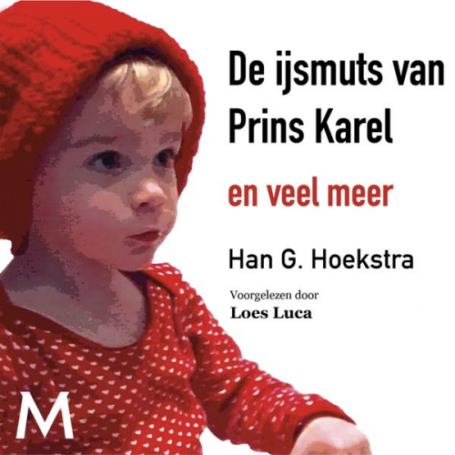 Han G. Hoekstra Fiep Westendorp - De ijsmuts van Prins Karel