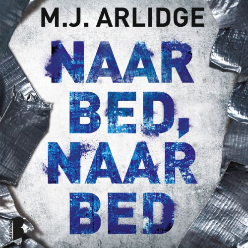 M.J. Arlidge - Naar bed, naar bed