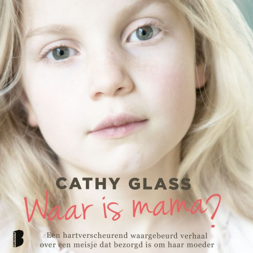 Cathy Glass - Waar is mama?