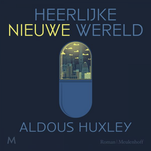 Aldous Huxley - Heerlijke nieuwe wereld