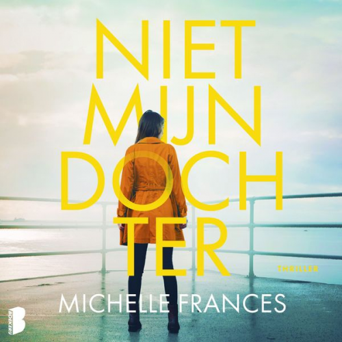 Michelle Frances - Niet mijn dochter