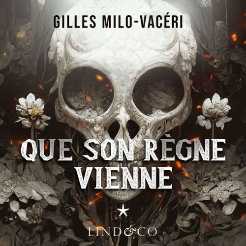 Gilles Milo-Vacéri - Que son règne vienne