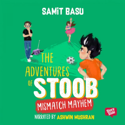 Samit Basu - Adventures of Stoob: Mismatch Mayhem