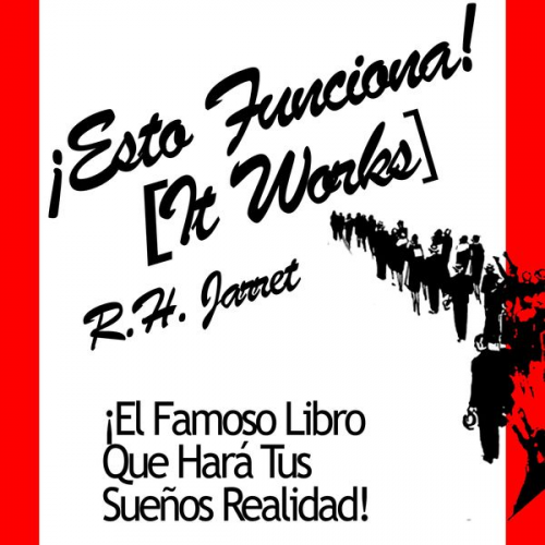 R. H. Jarrett - ¡Esto funciona! [It Works]