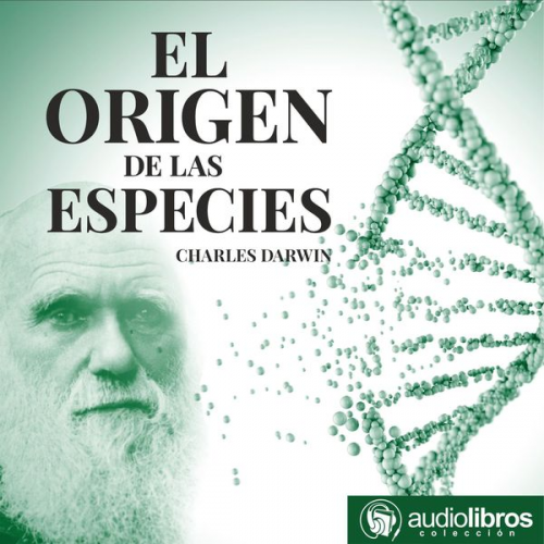 Charles Darwin - El origen de las Especies