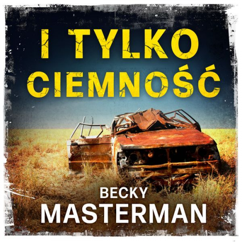 Becky Masterman - I tylko ciemność