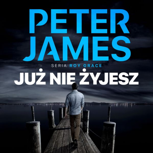 Peter James - Już nie żyjesz