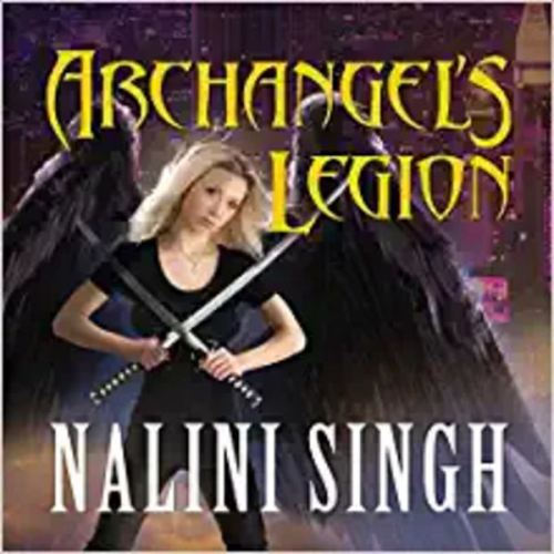 Nalini Singh - Archangel's Legion