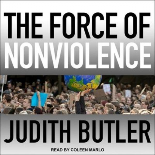 Judith Butler - The Force of Nonviolence