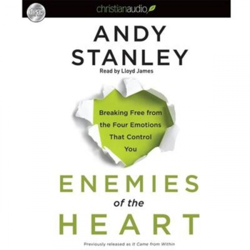 Andy Stanley - Enemies of the Heart