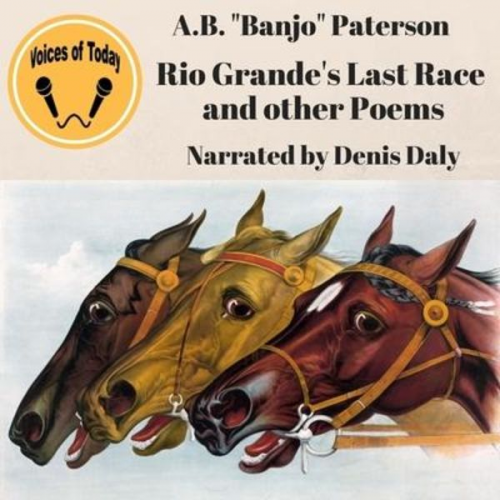 Andrew Barton Paterson - Rio Grande's Last Race and Other Verses