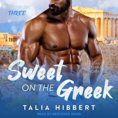 Talia Hibbert - Sweet on the Greek: An Interracial Romance