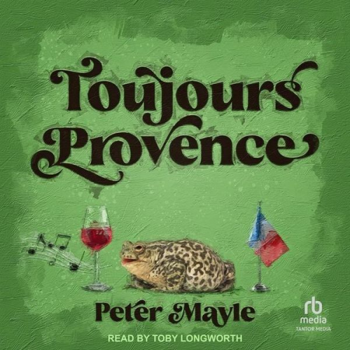 Peter Mayle - Toujours Provence