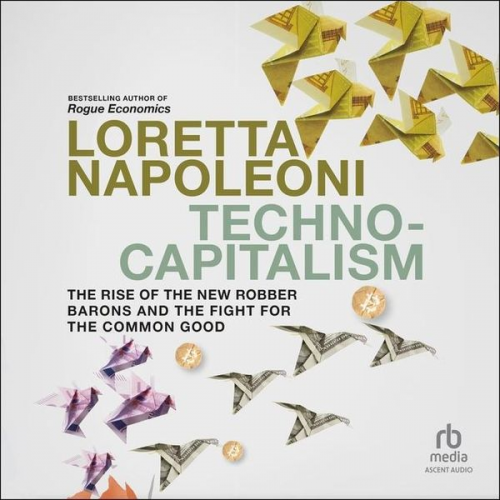 Loretta Napoleoni - Techno-Capitalism