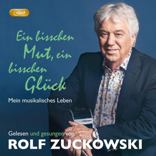 Rolf Zuckowski - Ein bisschen Mut, ein bisschen Glück