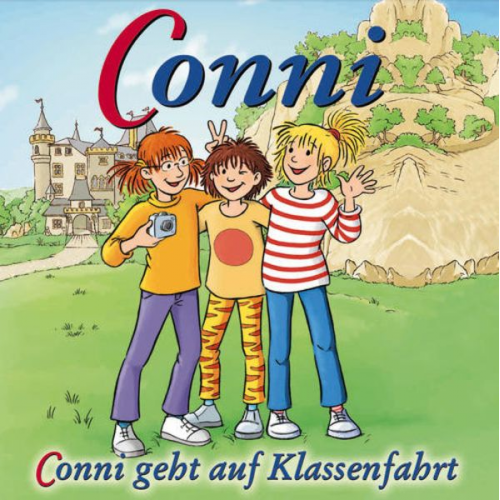 Liane Schneider - Conni geht auf Klassenfahrt