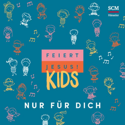 Feiert Jesus! Kids - Nur für dich