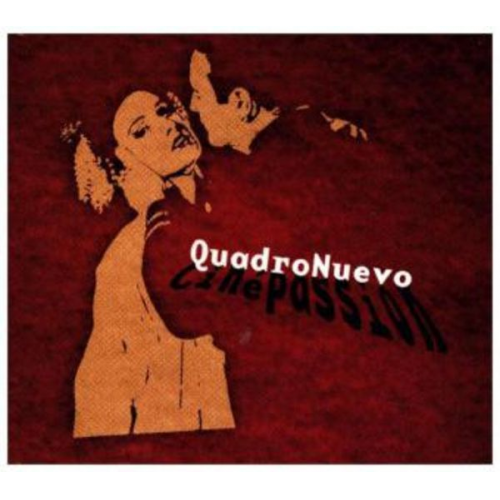 Quadro Nuevo - Cine Passion