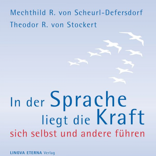 Theodor Ritter Stockert Mechthild R. Scheurl-Defersdorf - In der Sprache liegt die Kraft