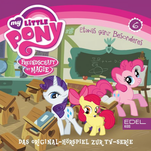 Thomas Karallus - Folge 6: Frühlingsanfang in Ponyville / Etwas ganz Besonderes (Das Original-Hörspiel zur TV-Serie)