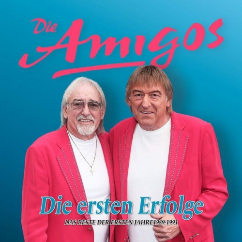 Die Amigos - Amigos, D: Ersten Erfolge