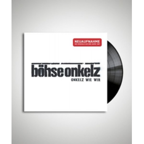 Böhse Onkelz - Onkelz wie wir - Neuaufnahme, 1 Schallplatte