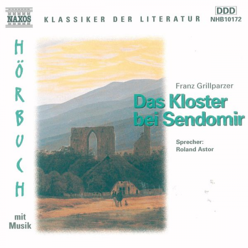 Franz Grillparzer - Das Kloster bei Sendomir