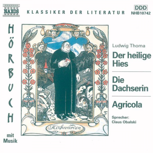 Ludwig Thoma - Der heilige Hies - Die Dachserin - Agricola