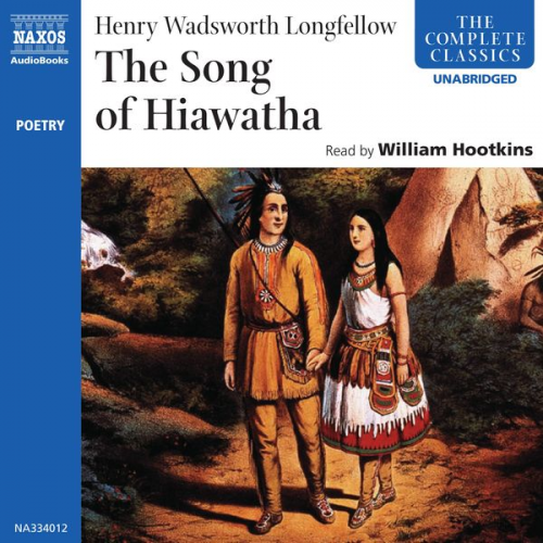 Henry Wadsworth Longfellow - The Song of Hiawatha