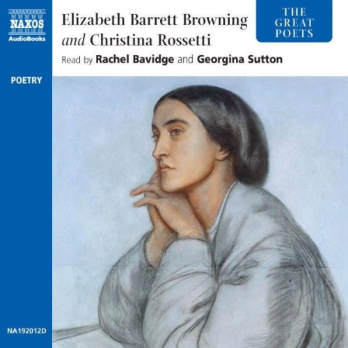 Elizabeth Barrett Browning Christina Rossetti - The Great Poets: Elizabeth Barrett Browning and Christina Rossetti