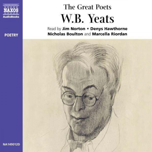 W. B. Yeats - The Great Poets: W. B. Yeats