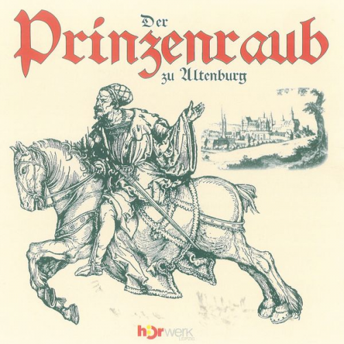 Werner Förster - Der Prinzenraub zu Altenburg