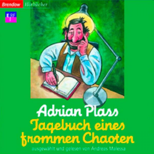 Adrian Plass - Tagebuch eines frommen Chaoten