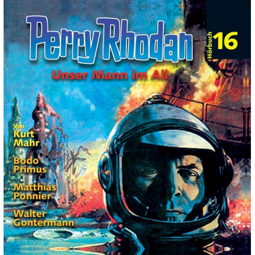 Kurt Mahr - Perry Rhodan Hörspiel 16: Unser Mann im All