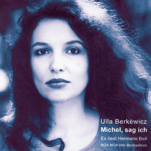 Ulla Berkewicz - Michel, sag ich