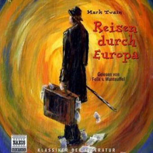 Mark Twain - Reisen durch Europa