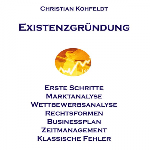 Christian Kohfeldt - Einführung in die Existenzgründung