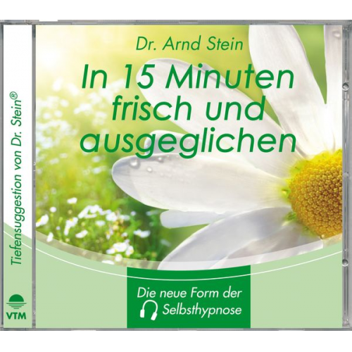 Arnd Stein - In 15 Minuten frisch und ausgeglichen