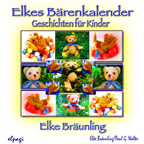 Paul G. Walter Elke Bräunling - Elkes Bärenkalender