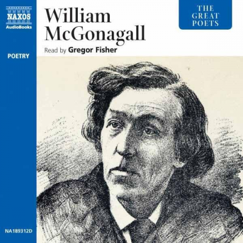 William McGonagall - The Great Poets: William McGonagall