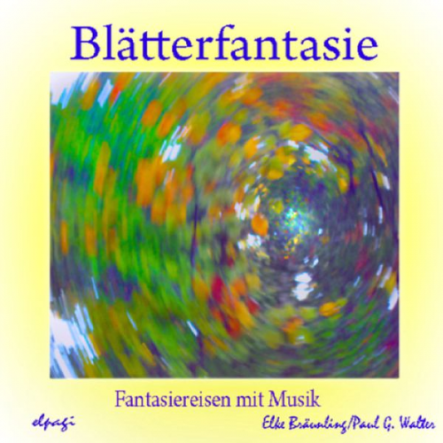 Elke Bräunling - Blätterfantasie