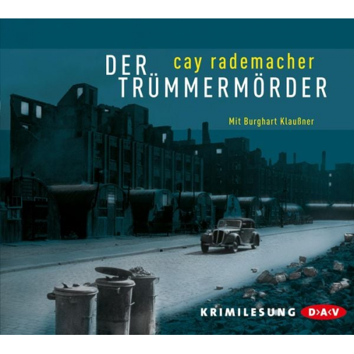 Cay Rademacher - Der Trümmermörder