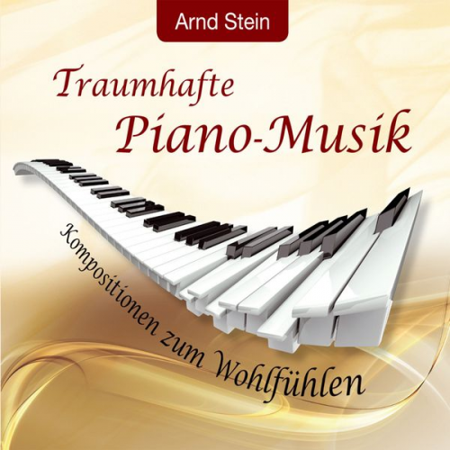 Arnd Stein - Traumhafte Piano-Musik