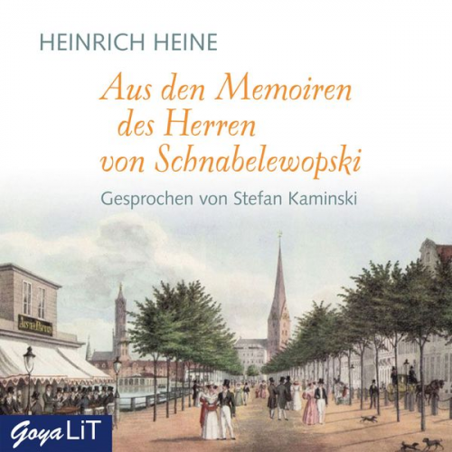 Heinrich Heine - Aus den Memoiren des Herren von Schnabelewopski