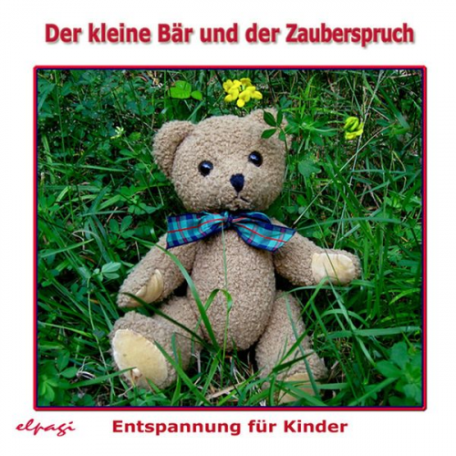 Elke Bräunling Paul G. Walter - Der kleine Bär und der Zauberspruch